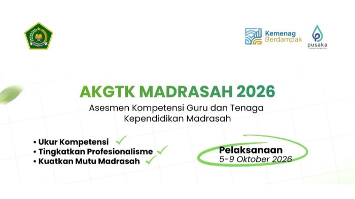 Apakah AKGTK 2026 Bisa Diikuti dari Madrasah Masing-masing? Begini Mekanisme Penentuan TAK dari Tahun ke Tahun